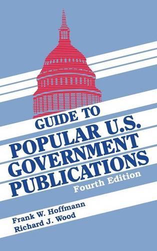 Бумажная книга «Guide to Popular U.S. Government Publications, 1992-1995», авторов Фрэнк В. Хоффманн, Ричард Дж. Вуд - фото №1