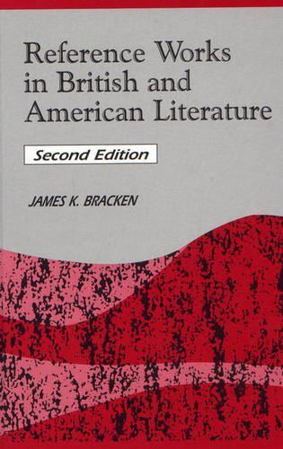 Бумажная книга «Reference Works in British and American Literature, 2nd Edition», автор Джеймс К. Брекен - фото №1