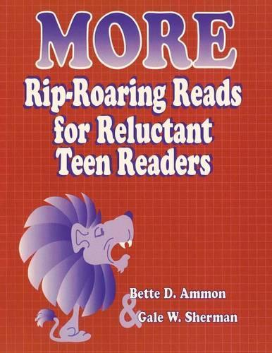 Бумажная книга «More Rip-Roaring Reads for Reluctant Teen Readers», авторов Бетт Д. Аммон, Гейл В. Шерман - фото №1