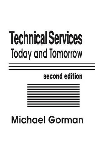 [object Object] «Technical Services: Today and Tommorrow, 2nd Edition», автор Майкл Горман - фото №1