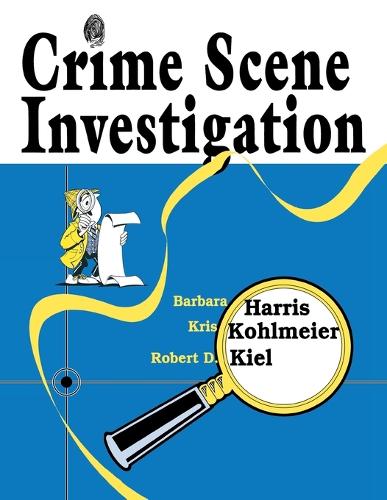 Паперова книга «Crime Scene Investigation», авторів Барбара Гарріс, Кріс Кольмайер, Роберт Д. Кіль - фото №1