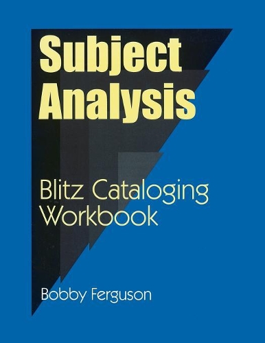 Бумажная книга «Subject Analysis: Blitz Cataloging Workbook», автор Бобби Фергюсон - фото №1