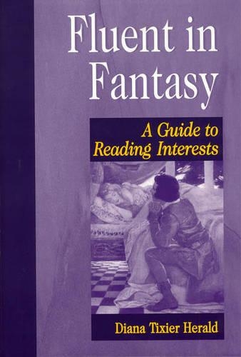 [object Object] «Fluent in Fantasy: A Guide to Reading Interests», автор Діана Тіксьє Геральд - фото №1
