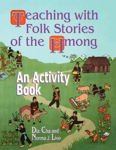 Бумажная книга «Teaching with Folk Stories of the Hmong: An Activity Book», авторов Диа Ча, Норма Дж. Ливо - фото №1