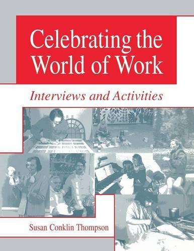 Бумажная книга «Celebrating the World of Work: Interviews and Activities», автор Сьюзен А. Томпсон - фото №1
