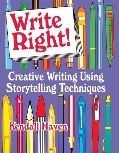 Паперова книга «Write Right!: Creative Writing Using Storytelling Techniques», автор Кендалл Хейвен - фото №1