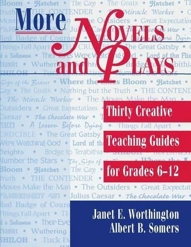 Паперова книга «More Novels and Plays: Thirty Creative Teaching Guides for Grades 612», авторів Альберт Б. Сомерс, Джанет Е. Вортінгтон - фото №1