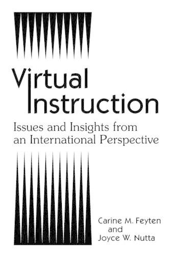 Паперова книга «Virtual Instruction: Issues and Insights from an International Perspective», авторів Карін М. Фейтен, Джойс Нутта - фото №1