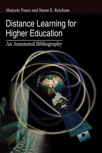 Паперова книга «Distance Learning for Higher Education: An Annotated Bibliography», авторів Марджорі Фуско, Сюзан Е. Кетчем - фото №1