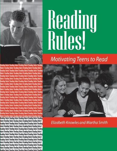 Бумажная книга «Reading Rules!: Motivating Teens to Read», авторов Лиз Ноулз, Марта Смит - фото №1