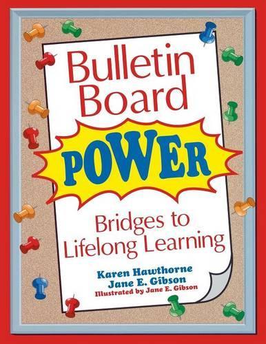 Паперова книга «Bulletin Board Power: Bridges to Lifelong Learning», авторів Джейн Е. Гібсон, Карен Готорн - фото №1