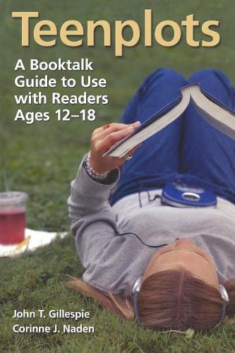 Паперова книга «Teenplots: A Booktalk Guide to Use with Readers Ages 12-18», автор Джон Т. Гіллеспі - фото №1