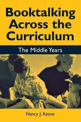 Бумажная книга «Booktalking Across the Curriculum: Middle Years», автор Нэнси Дж. Кин - фото №1