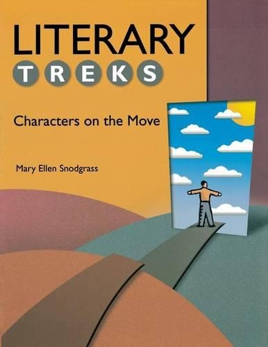 Бумажная книга «Literary Treks: Characters on the Move», автор Мэри Эллен Снодграсс - фото №1