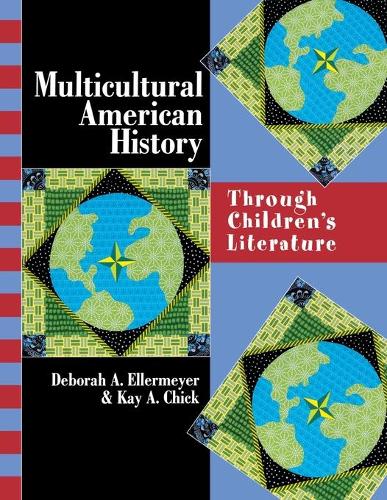 Паперова книга «Multicultural American History: Through Children's Literature», авторів Дебора А. Еллермаєр, Кей Чік - фото №1