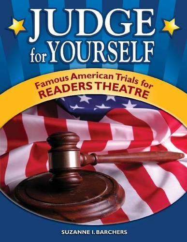 Паперова книга «Judge for Yourself: Famous American Trials for Readers Theatre», автор Сюзанна І. Барчерс - фото №1