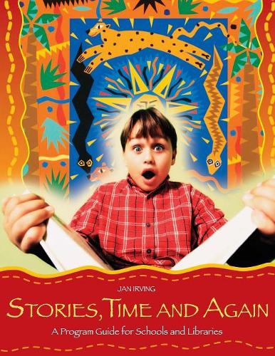 Бумажная книга «Stories, Time and Again: A Program Guide for Schools and Libraries», автор Ян Ирвинг - фото №1