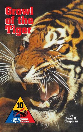 Бумажная книга «Growl of the Tiger: 10th Armored Tiger Division», автор Дин М. Чепмен - фото №1