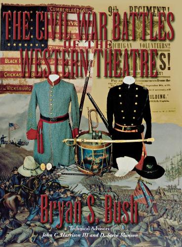 Бумажная книга «The Civil War Battles of the Western Theatre», автор Брайан С. Буш - фото №1