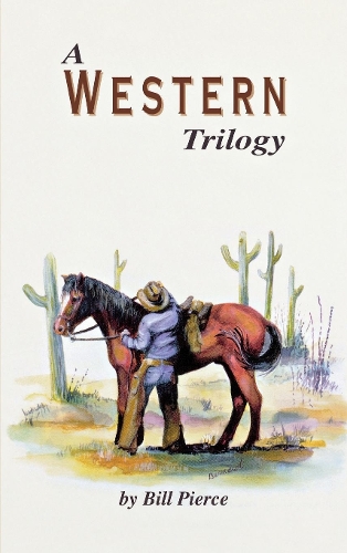 Паперова книга «A Western Trilogy», автор Білл Пірс - фото №1