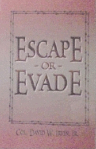 Паперова книга «Escape or Evade», автор Девід В. Ірвін - фото №1