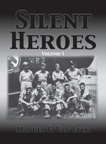 Бумажная книга «Silent Heroes», автор Мануэль Ф. Ван Эйк - фото №1