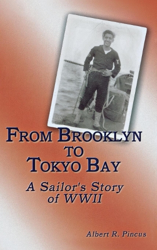 Бумажная книга «From Brooklyn to Tokyo Bay: A Sailor's Story of WWII», автор Альберт Р. Пинкус - фото №1