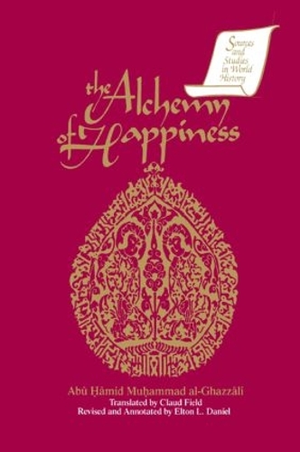 Бумажная книга «The Alchemy of Happiness», авторов Абу Хамид Мухаммад аль-Газзали, Клауд Филд, Элтон Д. Дэниел - фото №1