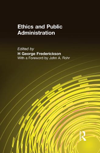 Паперова книга «Ethics and Public Administration», авторів Г Джордж Фредеріксон, Джон А. Рор - фото №1