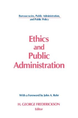 Паперова книга «Ethics and Public Administration», авторів Г Джордж Фредеріксон, Джон А. Рор - фото №1