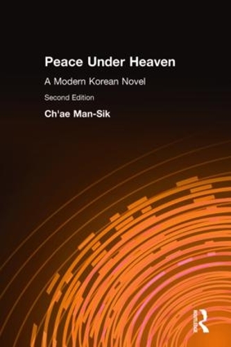 Бумажная книга «Peace Under Heaven: A Modern Korean Novel: A Modern Korean Novel», авторов Кюн Джа Чун, Ман-Сик Чэ - фото №1