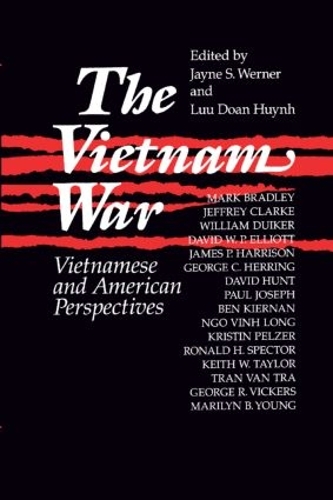 Бумажная книга «The Vietnam War: Vietnamese and American Perspectives: Vietnamese and American Perspectives», авторов Джейн Вернер, Луу Доан Хюинь - фото №1
