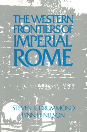 Паперова книга «Roman Imperial Frontier in the West», авторів Джулі Нельсон, Стівен К. Драммонд - фото №1