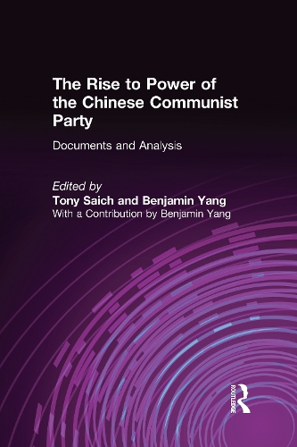 Бумажная книга «The Rise to Power of the Chinese Communist Party: Documents and Analysis», авторов Бенджамин Янг, Тони Сайх - фото №1