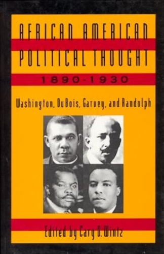 Бумажная книга «African American Political Thought, 1890-1930: Washington, Du Bois, Garvey and Randolph» - фото №1