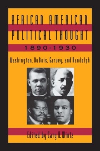Паперова книга «African American Political Thought, 1890-1930: Washington, Du Bois, Garvey and Randolph» - фото №1