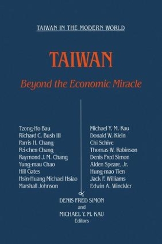 Бумажная книга «Taiwan: Beyond the Economic Miracle: Beyond the Economic Miracle», авторов Денис Фред Саймон, Майкл Йинг-Мао Кав - фото №1