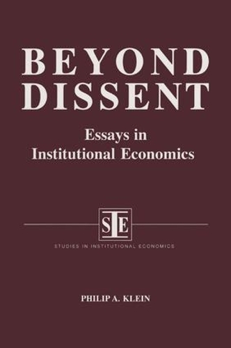 Бумажная книга «Beyond Dissent: Essays in Institutional Economics: Essays in Institutional Economics», автор Филип А. Клейн - фото №1