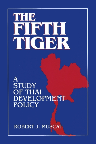 Бумажная книга «The Fifth Tiger: Study of Thai Development Policy», автор Роберт Дж. Мускат - фото №1