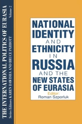 Бумажная книга «The International Politics of Eurasia: v. 2: The Influence of National Identity», авторов Карен Давиша, Стивен Фредерик Старр - фото №1