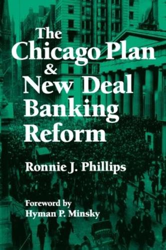 Паперова книга «The Chicago Plan and New Deal Banking Reform», авторів Хайман П. Мінскі, Ронні Дж. Філліпс - фото №1