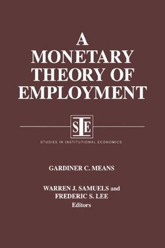 Паперова книга «A Monetary Theory of Employment», авторів Гардінер К. Мінс, Лілі Сяо Хонг Лі, Уоррен Дж. Семюелс - фото №1