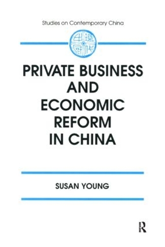 Паперова книга «Private Business and Economic Reform in China», автор Сюзан Янг - фото №1