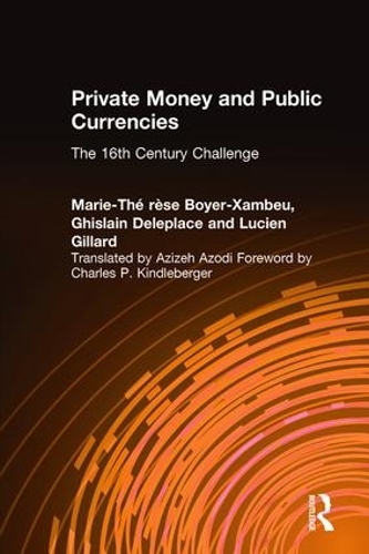 Бумажная книга «Private Money and Public Currencies: The Sixteenth Century Challenge: The Sixteenth Century Challenge», авторов А. Азоди, М-.Т.Бойер-Замбо - фото №1