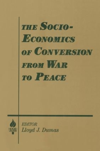 Бумажная книга «The Socio-economics of Conversion from War to Peace», авторов Амитаи Этциони, Ллойд Дж. Дюма - фото №1
