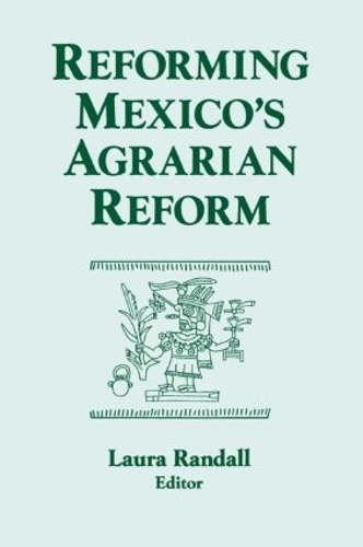 Паперова книга «Reforming Mexico's Agrarian Reform», автор Лора Рендалл - фото №1