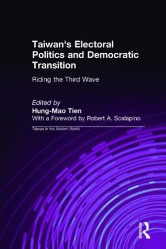 Бумажная книга «Taiwan's Electoral Politics and Democratic Transition: Riding the Third Wave: Riding the Third Wave», автор Хунг-Мао Тьен - фото №1