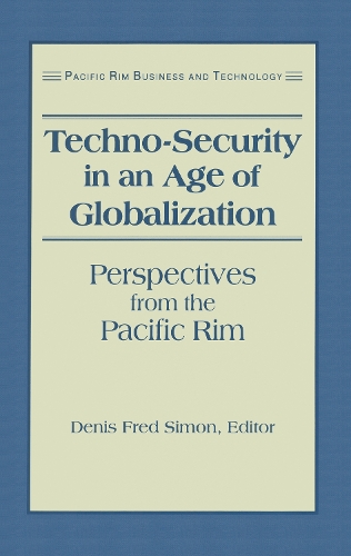 Бумажная книга «Techno-Security in an Age of Globalization: Perspectives from the Pacific Rim», автор Денис Фред Саймон - фото №1