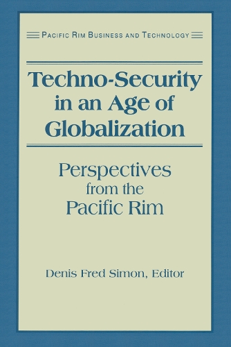 Бумажная книга «Techno-Security in an Age of Globalization: Perspectives from the Pacific Rim», автор Денис Фред Саймон - фото №1