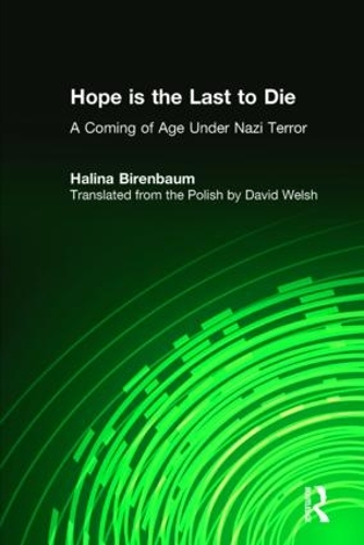Бумажная книга «Hope is the Last to Die: A Coming of Age Under Nazi Terror», автор Галина Биренбаум - фото №1